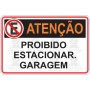 Proibido estacionar garagem